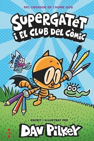 SUPERGATET I EL CLUB DEL COMIC | 9788466149334 | PILKEY, DAV