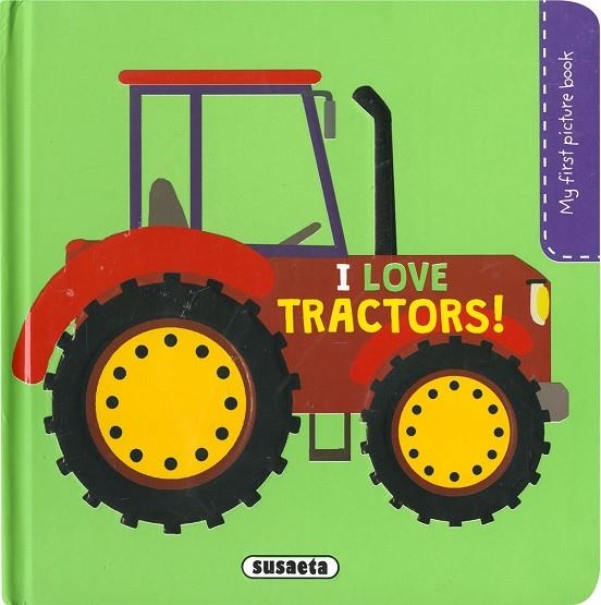 I LOVE TRACTORS! | 9788467779677 | CAMPOS, PILAR