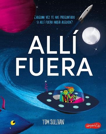 ALLÍ FUERA | 9788418279126 | SULLIVAN, TOM