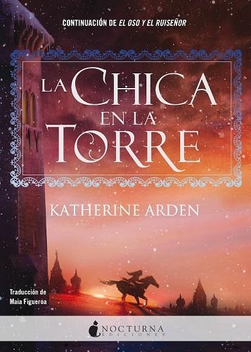 LA CHICA EN LA TORRE. EL OSO Y EL RUISEÑOR 2 | 9788418440298 | ARDEN, KATHERINE