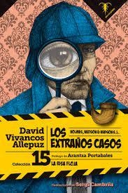 LOS EXTRAÑOS CASOS. HOLMES, WATSON & HUDSON S.L. | 9788412289879 | VIVANCOS ALLEPUZ, DAVID