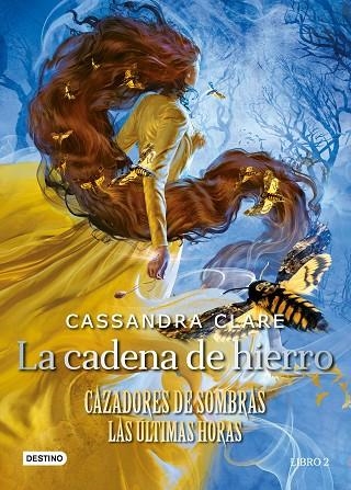 LA CADENA DE HIERRO. CAZADORES DE SOMBRAS. LAS ÚLTIMAS HORAS 2 | 9788408247166 | CLARE, CASSANDRA