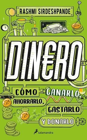 DINERO, CÓMO GANARLO, AHORRARLO, GASTARLO Y DONARLO | 9788418637926 | SIRDESHPANDE, RASHMI