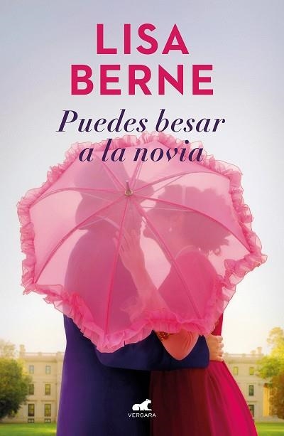 PUEDES BESAR A LA NOVIA  | 9788418620324 | BERNE, LISA