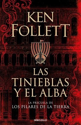 LAS TINIEBLAS Y EL ALBA | 9788466359801 | FOLLETT, KEN