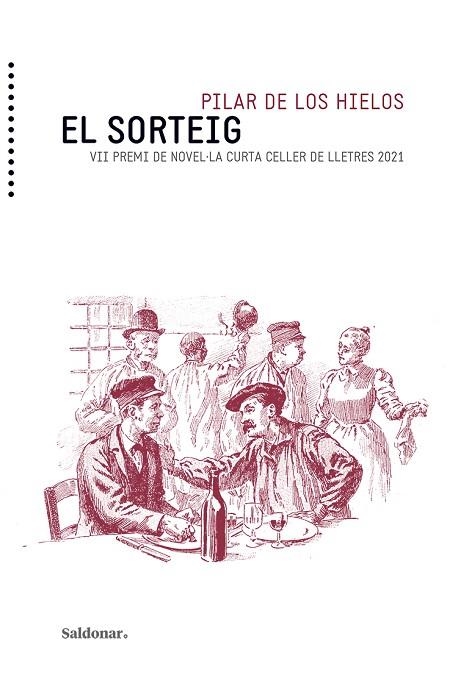 EL SORTEIG. VII PREMI DE NOVEL.LA CURTA CELLER DE LLETRES 2021 | 9788417611835 | DE LOS HIELOS, PILAR