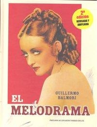 EL MELODRAMA | 9788493714871 | BALMORI, GUILLERMO