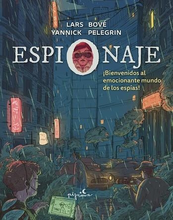 ESPIONAJE. BIENVENIDOS AL EMOCIONANTE MUNDO DE LOS ESPÍAS | 9788419135001 | BOVÉ, LARS