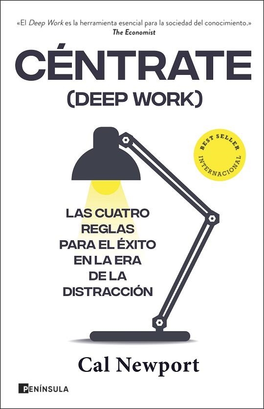 CÉNTRATE (DEEP WORK) LAS CUATRO REGLAS PARA EL ÉXITO EN LA ERA DE LA DISTRACCIÓN | 9788411000512 | NEWPORT, CAL