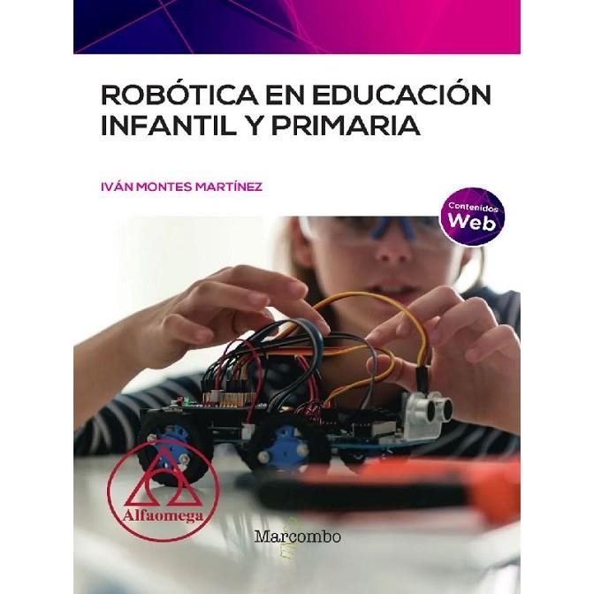 ROBÓTICA EN EDUCACIÓN INFANTIL Y PRIMARIA | 9788426734099 | IVAN MONTES MARTINEZ