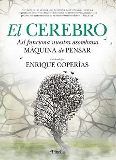 EL CEREBRO. ASÍ FUNCIONA NUESTRA ASOMBROSA MÁQUINA DE PENSAR | 9788412336559 | COPERÍAS, ENRIQUE