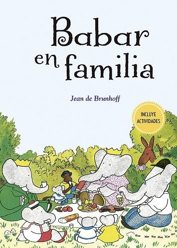 BABAR EN FAMILIA (INCLUYE ACTIVIDADES) | 9788491455356 | DE BRUNHOFF, JEAN