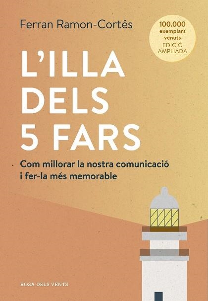 L'ILLA DELS 5 FARS. COM MILLORAR LA NOSTRA COMUNICACIÓ I FER-LA MÉS MEMORABLE | 9788418062063 | RAMON-CORTÉS, FERRAN