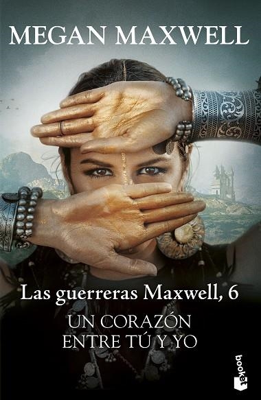 UN CORAZÓN ENTRE TÚ Y YO. LAS GUERRERAS MAXWELL, 6 | 9788408253150 | MAXWELL, MEGAN