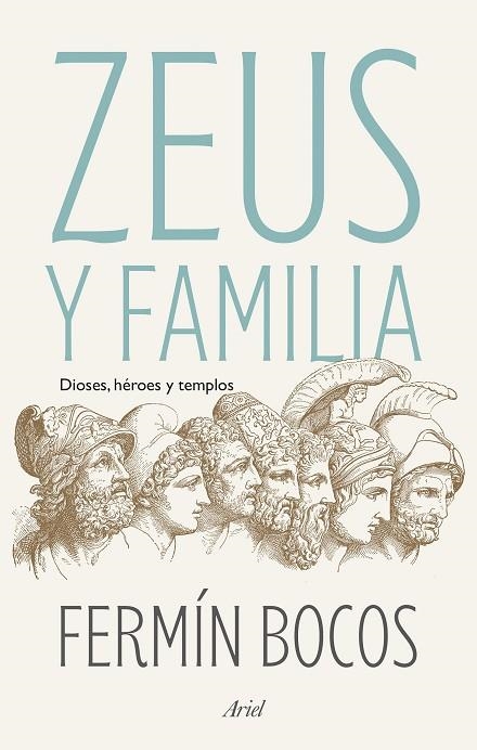 ZEUS Y FAMILIA. DIOSES, HÉROES Y TEMPLOS | 9788434435117 | BOCOS, FERMÍN