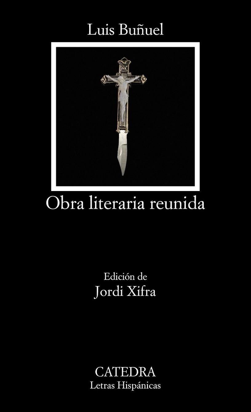 OBRA LITERARIA REUNIDA | 9788437643809 | BUÑUEL, LUIS