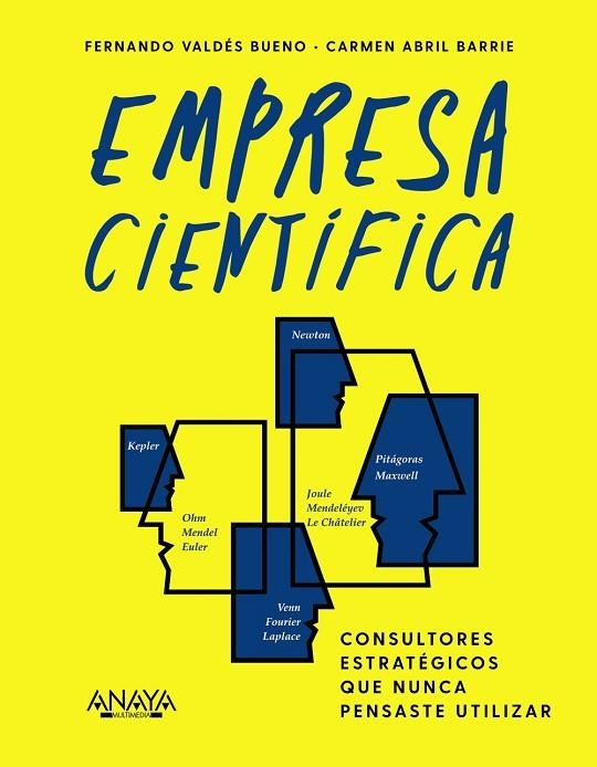 EMPRESA CIENTÍFICA. CONSULTORES ESTRATEGICOS QUE NUNCA PENSASTE UTILIZAR | 9788441545007 | VALDÉS BUENO, FERNANDO / ABRIL BARRIE, CARMEN