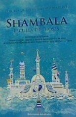 SHAMBALA ESCUELA DE DIOSES | 9788418716300 | JIMÉNEZ MARTÍNEZ, ESTRELLA DE BELÉN