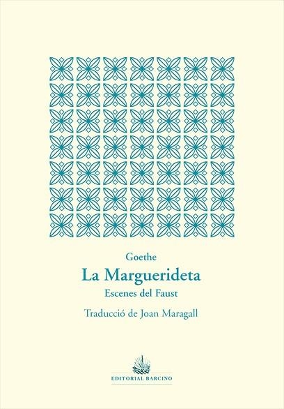 LA MARGUERIDETA. ESCENES DEL FAUST | 9788472268999 | WOLFGANG VON GOETHE, JOHANN