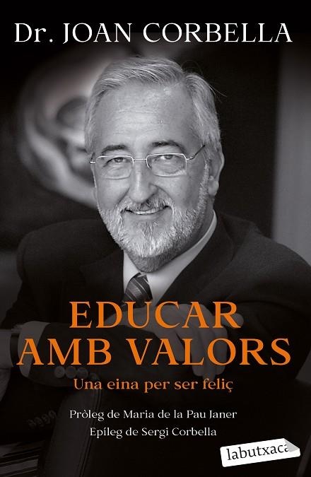 EDUCAR AMB VALORS. UNA EINA PER SER FELIÇ | 9788418572784 | CORBELLA, JOAN