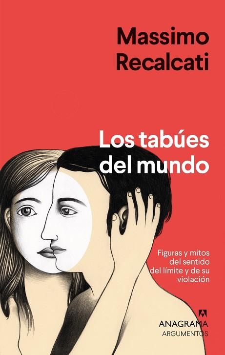 LOS TABÚES DEL MUNDO. FIGURAS Y MITOS DEL SENTIDO DEL LÍMITE Y DE SU VIOLACIÓN | 9788433964854 | RECALCATI, MASSIMO