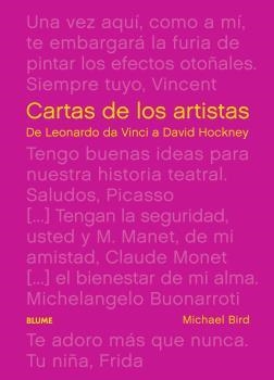 CARTAS DE LOS ARTISTAS. DE LEONARDO DA VINCI A DAVID HOCKNEY | 9788418725975 | BIRD, MICHAEL