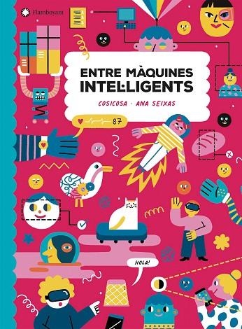 ENTRE MÀQUINES INTEL·LIGENTS | 9788418304248 | COSICOSA