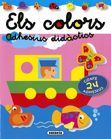 ELS COLORS ADHESIUS DIDÀCTICS | 9788467785494 | SUSAETA, EQUIP