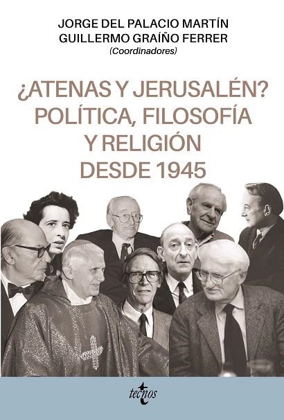 ¿ATENAS Y JERUSALÉN? POLÍTICA, FILOSOFÍA Y RELIGIÓN DESDE 1945 | 9788430984152 | DEL PALACIO MARTÍN, JORGE / GRAÍÑO FERRER, GUILLERMO / ALTINI, CARLO / BARAHONA PLAZA, ÁNGEL JORGE /