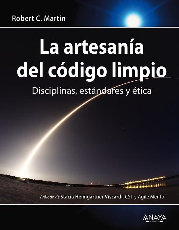 LA ARTESANÍA DEL CÓDIGO LIMPIO. DISCIPLINAS, ESTÁNDARES Y ÉTICA | 9788441544994 | MARTIN, ROBERT C.