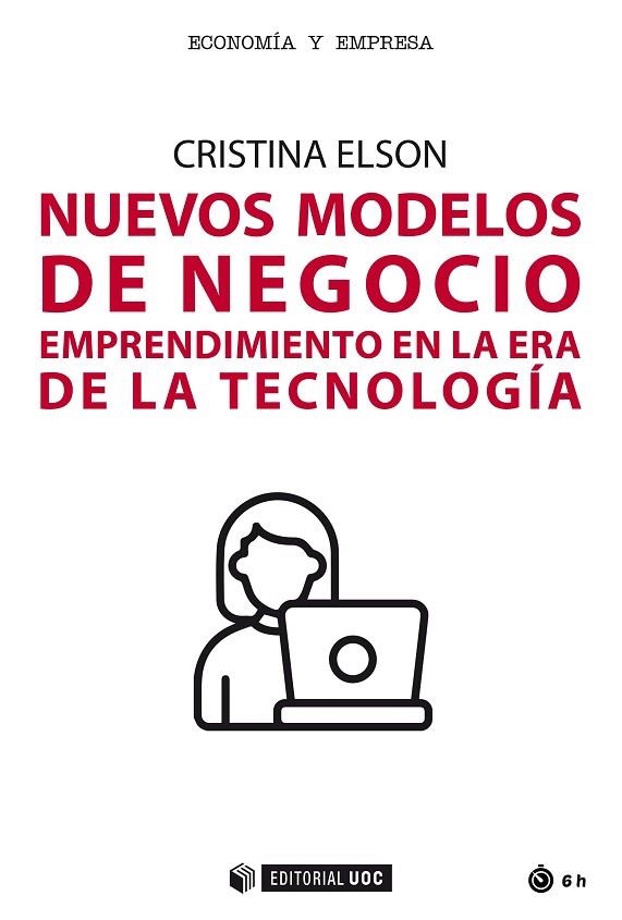 NUEVOS MODELOS DE NEGOCIO. EMPRENDIMIENTO EN LA ERA DE LA TECNOLOGÍA | 9788491808992 | ELSON ALFONSO, CRISTINA