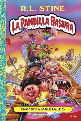 EMOCIÓN A RAUDALES. LA PANDILLA BASURA 2 | 9788418557767 | STINE, R.L.