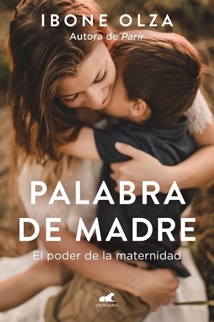 PALABRA DE MADRE. EL PODER DE LA MATERNIDAD | 9788418620386 | OLZA, IBONE