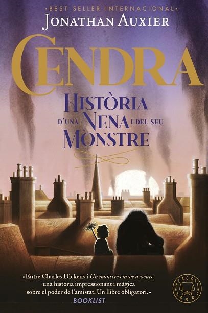 CENDRA. HISTÒRIA D'UNA NENA I DEL SEU MONSTRE | 9788418733789 | AUXIER,JONATHAN