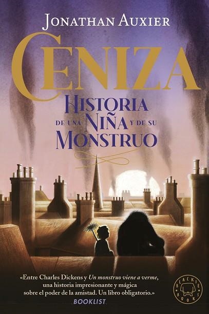 CENIZA. HISTORIA DE UNA NIÑA Y DE SU MONSTRUO | 9788418733772 | AUXIER, JONATHAN