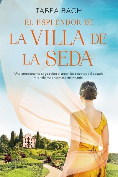 EL ESPLENDOR DE LA VILLA DE LA SEDA (SERIE LA VILLA DE LA SEDA 2) | 9788408254164 | BACH, TABEA