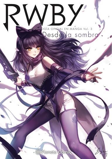 RWBY ANTHOLOGY Nº 03/04 DESDE LA SOMBRA | 9788491748298 | MONTY OUM