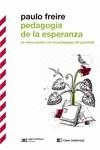 PEDAGOGÍA DE LA ESPERANZA. UN REENCUENTRO CON LA PEDAGOGÍA DEL OPRIMIDO | 9788412471618 | FREIRE, PAULO