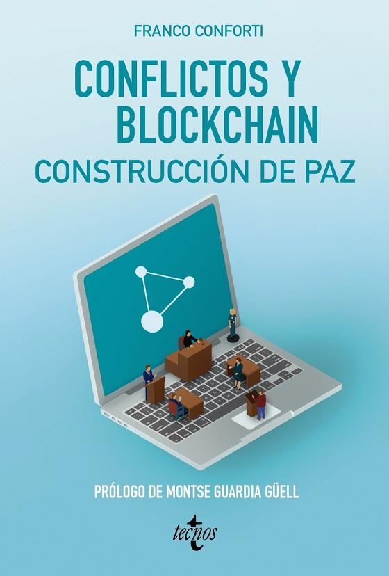 CONFLICTOS Y BLOCKCHAIN. CONSTRUCCIÓN DE PAZ | 9788430984336 | FRANCO CONFORTI, ÓSCAR DANIEL