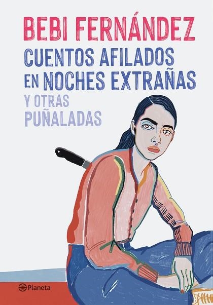 CUENTOS AFILADOS EN NOCHES EXTRAÑAS Y OTRAS PUÑALADA | 9788408254676 | FERNÁNDEZ, BEBI