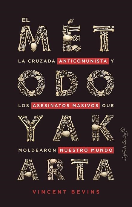 EL MÉTODO YAKARTA | 9788412390247 | BEVINS, VINCENT