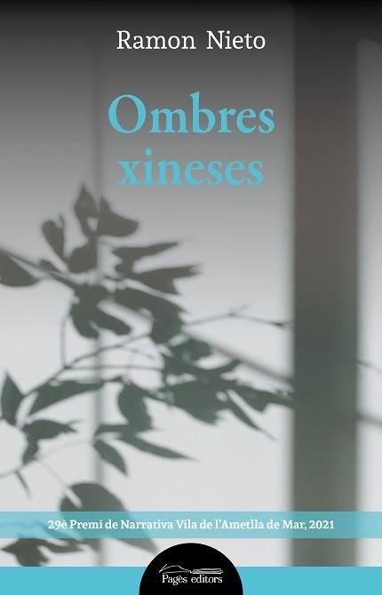 OMBRES XINESES. PREMI NARRATIVA AMETLLA DE MAR 2021 | 9788413033389 | NIETO GALLART, RAMON