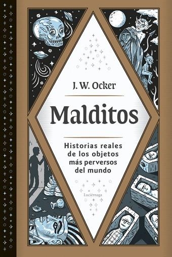 MALDITOS. HISTORIAS REALES DE LOS OBJETOS MÁS PERVERSOS DEL MUNDO | 9788418015946 | OCKER, J. W.