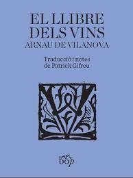 EL LLIBRE DELS VINS | 9788412324051 | DE VILANOVA, ARNAU