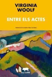 ENTRE ELS ACTES | 9788412394368 | WOOLF, VIRGINIA