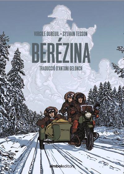 BERÉZINA | 9788418696053 | TESSON, SYLVAIN/DUREUIL, VIRGILE