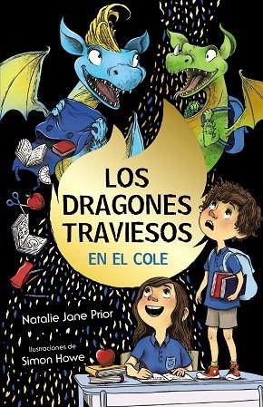 LOS DRAGONES TRAVIESOS VAN AL COLE. LOS DRAGONES TRAVIESOS 2 | 9788469663943 | PRIOR, NATALIE JANE