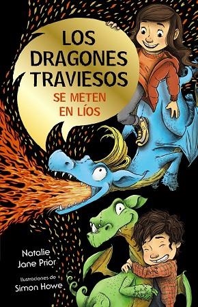 LOS DRAGONES TRAVIESOS SE METEN EN LÍOS. LOS DRAGONES TRAVIESOS 1 | 9788469663936 | PRIOR, NATALIE JANE