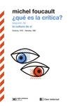 ¿QUÉ ES LA CRÍTICA? SEGUIDO DE LA CULTURA DE SÍ. SORBONA, 1978;BERKELEY, 1983 | 9788412471625 | FOUCAULT, MICHEL