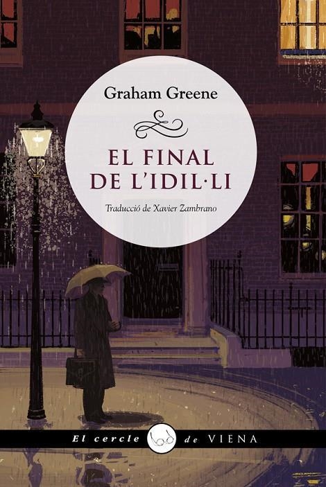 EL FINAL DE L'IDIL-LI | 9788418908385 | GREENE,GRAHAM